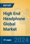 High End Headphone Global Market Insights 2024, Analysis and Forecast to 2029, by Manufacturers, Regions, Technology, Application, Product Type - Product Image