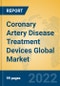 Coronary Artery Disease Treatment Devices Global Market Insights 2022, Analysis and Forecast to 2027, by Manufacturers, Regions, Technology, Application, Product Type - Product Image