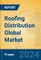 Roofing Distribution Global Market Insights 2023, Analysis and Forecast to 2028, by Market Participants, Regions, Technology, Application, Product Type - Product Thumbnail Image