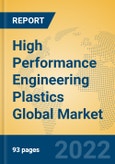 High Performance Engineering Plastics Global Market Insights 2022, Analysis and Forecast to 2027, by Manufacturers, Regions, Technology, Application- Product Image