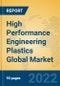 High Performance Engineering Plastics Global Market Insights 2022, Analysis and Forecast to 2027, by Manufacturers, Regions, Technology, Application - Product Thumbnail Image