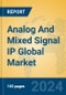 Analog And Mixed Signal IP Global Market Insights 2023, Analysis and Forecast to 2028, by Manufacturers, Regions, Technology, Application, Product Type - Product Thumbnail Image