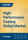 High-Performance Coating Global Market Insights 2024, Analysis and Forecast to 2029, by Manufacturers, Regions, Technology, Application- Product Image