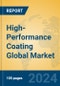 High-Performance Coating Global Market Insights 2024, Analysis and Forecast to 2029, by Manufacturers, Regions, Technology, Application - Product Thumbnail Image