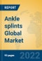 Ankle splints Global Market Insights 2022, Analysis and Forecast to 2027, by Manufacturers, Regions, Technology, Application, Product Type - Product Image