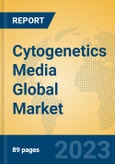 Cytogenetics Media Global Market Insights 2023, Analysis and Forecast to 2028, by Manufacturers, Regions, Technology, Application, Product Type- Product Image