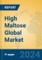 High Maltose Global Market Insights 2024, Analysis and Forecast to 2029, by Manufacturers, Regions, Technology, Application - Product Image