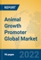 Animal Growth Promoter Global Market Insights 2022, Analysis and Forecast to 2027, by Manufacturers, Regions, Technology, Application, Product Type - Product Image