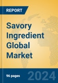 Savory Ingredient Global Market Insights 2024, Analysis and Forecast to 2029, by Manufacturers, Regions, Technology, Application- Product Image