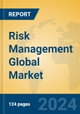 Risk Management Global Market Insights 2023, Analysis and Forecast to 2028, by Market Participants, Regions, Technology, Application, Product Type- Product Image