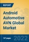 Android Automotive AVN Global Market Insights 2022, Analysis and Forecast to 2027, by Manufacturers, Regions, Technology, Application, Product Type - Product Image