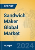 Sandwich Maker Global Market Insights 2024, Analysis and Forecast to 2029, by Manufacturers, Regions, Technology- Product Image