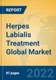 Herpes Labialis Treatment Global Market Insights 2022, Analysis and Forecast to 2027, by Manufacturers, Regions, Technology, Application, Product Type- Product Image
