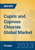 Cupric and Cuprous Chloride Global Market Insights 2023, Analysis and Forecast to 2028, by Manufacturers, Regions, Technology, Product Type- Product Image
