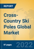 Cross-Country Ski Poles Global Market Insights 2022, Analysis and Forecast to 2027, by Manufacturers, Regions, Technology, Application, Product Type- Product Image