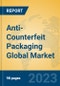 Anti-Counterfeit Packaging Global Market Insights 2023, Analysis and Forecast to 2028, by Manufacturers, Regions, Technology, Application, Product Type - Product Image