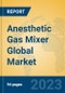 Anesthetic Gas Mixer Global Market Insights 2023, Analysis and Forecast to 2028, by Manufacturers, Regions, Technology, Application, Product Type - Product Image