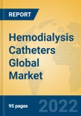 Hemodialysis Catheters Global Market Insights 2022, Analysis and Forecast to 2027, by Manufacturers, Regions, Technology, Application, Product Type- Product Image