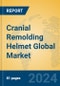 Cranial Remolding Helmet Global Market Insights 2024, Analysis and Forecast to 2029, by Manufacturers, Regions, Technology, Application, Product Type - Product Thumbnail Image