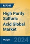 High Purity Sulfuric Acid Global Market Insights 2024, Analysis and Forecast to 2029, by Manufacturers, Regions, Technology, Application - Product Thumbnail Image