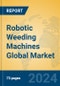 Robotic Weeding Machines Global Market Insights 2024, Analysis and Forecast to 2029, by Manufacturers, Regions, Technology, Application, and Product Type - Product Thumbnail Image