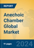 Anechoic Chamber Global Market Insights 2023, Analysis and Forecast to 2028, by Manufacturers, Regions, Technology, Application, Product Type- Product Image