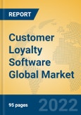 Customer Loyalty Software Global Market Insights 2022, Analysis and Forecast to 2027, by Market Participants, Regions, Technology, Application, Product Type- Product Image