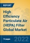 High Efficiency Particulate Air (HEPA) Filter Global Market Insights 2022, Analysis and Forecast to 2027, by Manufacturers, Regions, Technology, Application, Product Type - Product Thumbnail Image
