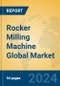 Rocker Milling Machine Global Market Insights 2024, Analysis and Forecast to 2029, by Manufacturers, Regions, Technology, Application, and Product Type - Product Thumbnail Image