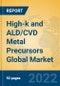 High-k and ALD/CVD Metal Precursors Global Market Insights 2022, Analysis and Forecast to 2027, by Manufacturers, Regions, Technology, Application, Product Type - Product Thumbnail Image