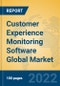 Customer Experience Monitoring Software Global Market Insights 2022, Analysis and Forecast to 2027, by Market Participants, Regions, Technology, Application - Product Thumbnail Image