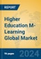 Higher Education M-Learning Global Market Insights 2023, Analysis and Forecast to 2028, by Manufacturers, Regions, Technology, Application, Product Type - Product Thumbnail Image