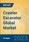 Crawler Excavator Global Market Insights 2022, Analysis and Forecast to 2027, by Manufacturers, Regions, Technology, Application, Product Type - Product Image