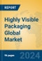 Highly Visible Packaging Global Market Insights 2022, Analysis and Forecast to 2027, by Manufacturers, Regions, Technology - Product Image
