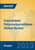 Crosslinked Polyvinylpyrrolidone Global Market Insights 2023, Analysis and Forecast to 2028, by Manufacturers, Regions, Technology, Application, Product Type- Product Image