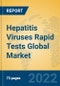 Hepatitis Viruses Rapid Tests Global Market Insights 2022, Analysis and Forecast to 2027, by Manufacturers, Regions, Technology, Application, Product Type - Product Image