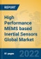 High Performance MEMS based Inertial Sensors Global Market Insights 2022, Analysis and Forecast to 2027, by Manufacturers, Regions, Technology, Application, Product Type - Product Thumbnail Image