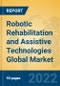 Robotic Rehabilitation and Assistive Technologies Global Market Insights 2022, Analysis and Forecast to 2027, by Manufacturers, Regions, Technology, Application, Product Type - Product Image