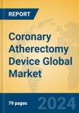 Coronary Atherectomy Device Global Market Insights 2024, Analysis and Forecast to 2029, by Manufacturers, Regions, Technology, Application, Product Type- Product Image