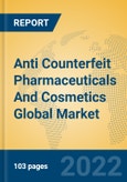 Anti Counterfeit Pharmaceuticals And Cosmetics Global Market Insights 2022, Analysis and Forecast to 2027, by Manufacturers, Regions, Technology, Application, Product Type- Product Image
