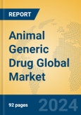 Animal Generic Drug Global Market Insights 2024, Analysis and Forecast to 2029, by Manufacturers, Regions, Technology, Application, Product Type- Product Image