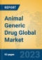 Animal Generic Drug Global Market Insights 2022, Analysis and Forecast to 2027, by Manufacturers, Regions, Technology, Application, Product Type - Product Image