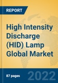 High Intensity Discharge (HID) Lamp Global Market Insights 2022, Analysis and Forecast to 2027, by Manufacturers, Regions, Technology, Application, Product Type- Product Image
