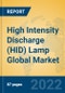 High Intensity Discharge (HID) Lamp Global Market Insights 2022, Analysis and Forecast to 2027, by Manufacturers, Regions, Technology, Application, Product Type - Product Image
