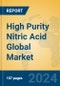 High Purity Nitric Acid Global Market Insights 2022, Analysis and Forecast to 2027, by Manufacturers, Regions, Technology, Application - Product Image