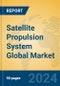 Satellite Propulsion System Global Market Insights 2024, Analysis and Forecast to 2029, by Manufacturers, Regions, Technology, Application, Product Type - Product Thumbnail Image