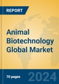 Animal Biotechnology Global Market Insights 2023, Analysis and Forecast to 2028, by Manufacturers, Regions, Technology, Application, Product Type- Product Image