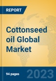 Cottonseed oil Global Market Insights 2023, Analysis and Forecast to 2028, by Manufacturers, Regions, Technology, Product Type- Product Image