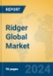 Ridger Global Market Insights 2023, Analysis and Forecast to 2028, by Manufacturers, Regions, Technology, Application, Product Type - Product Image