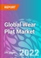 Global Wear Plat Market 2021-2031 - Product Thumbnail Image